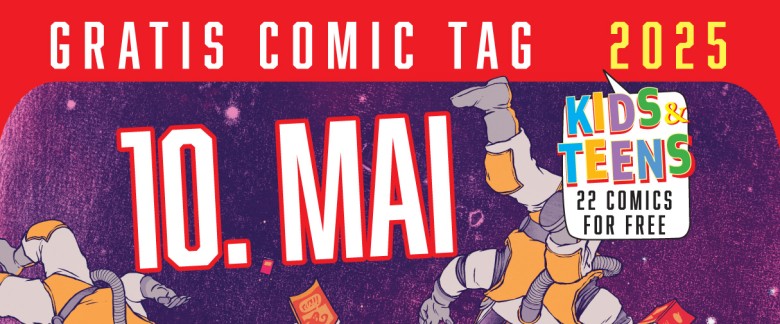 Am 10. Mai 2025 ist wieder „Gratis Comic Tag“