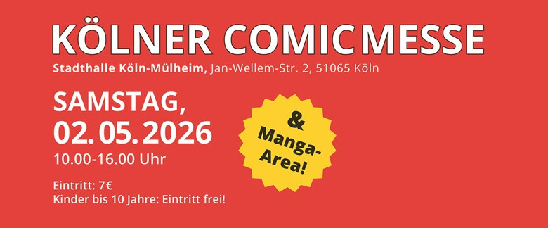 Ein Fest für Comics, Manga und Kreativität! - Comic und Mange Messe Köln 2026