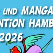 TERMINTIPP: COMIC UND MANGACONVENTION - HAMBURG 27.06.2026 LOCATION : FABRIK HH ALTONA