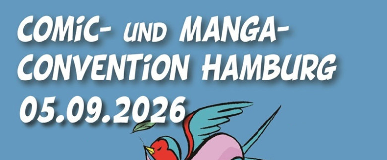 Neue Comic- und Mangaconvention Hamburg in der FABRIK HAMBURG - Samstag 5. September 2026 in der FABRIK HAMBURG