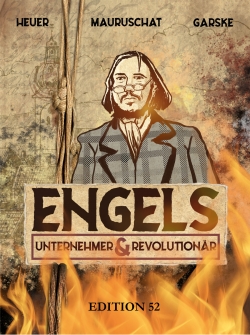 Engels - Revolutionär und Unternehmer