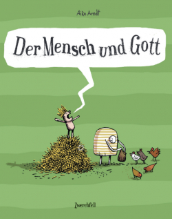 Der Mensch und Gott