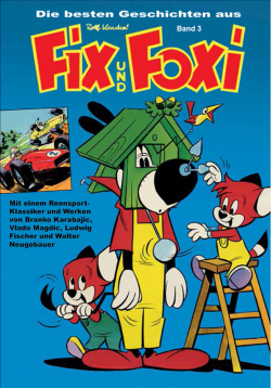 Die besten Geschichten aus Fix und Foxi 3