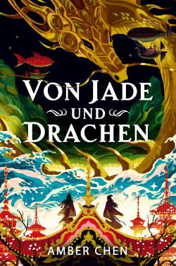 Von Jade und Drachen