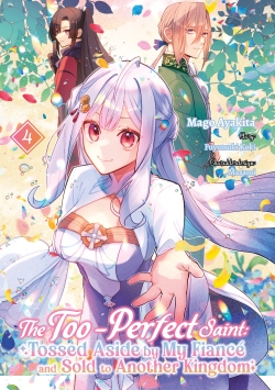 The Too-Perfect Saint: Tossed Aside by My Fiancé and Sold to Another Kingdom 4
