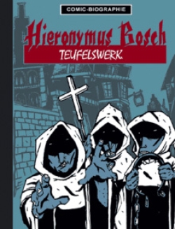 Comic-Biografie - Hieronymus Bosch